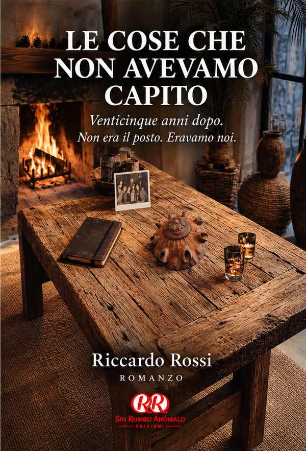 Copertina del romanzo Le cose che non avevamo capito di Riccardo Rossi